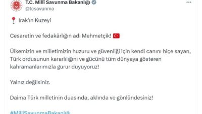 MSB’den Irak’ın Kuzeyindeki Mehmetçik İçin Gurur Paylaşımı