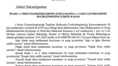 Adalet Bakanı Tunç: Niğde, Şırnak, Tunceli ve Yalova’da İdare Mahkemesi Kuruldu