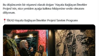 Emine Erdoğan, TİKAD'ın 'Hayata Bağlayan