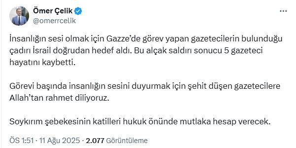 AK Parti Sözcüsü Ömer Çelik’ten İsrail’in Gazetecilere Yönelik Saldırısına Sert Tepki