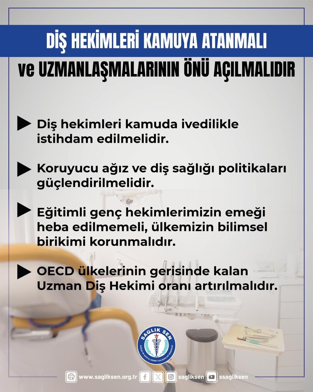 Sağlık-Sen’den Kritik Uyarı: Diş Hekimleri Kamuda İvedilikle Atanmalı!