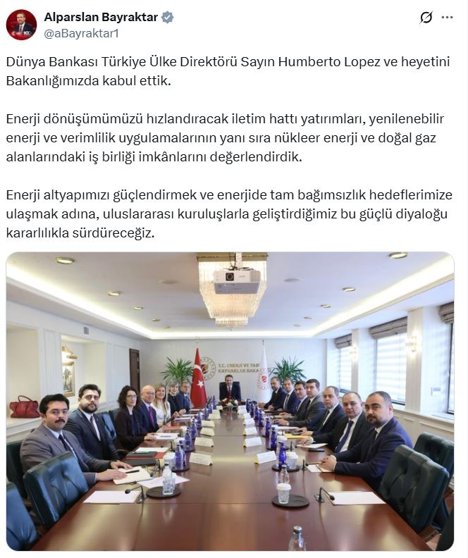 Bakan Bayraktar’dan Enerjide Tam Bağımsızlık Vurgusu: Dünya Bankası ile Stratejik İş Birliği Görüşmesi