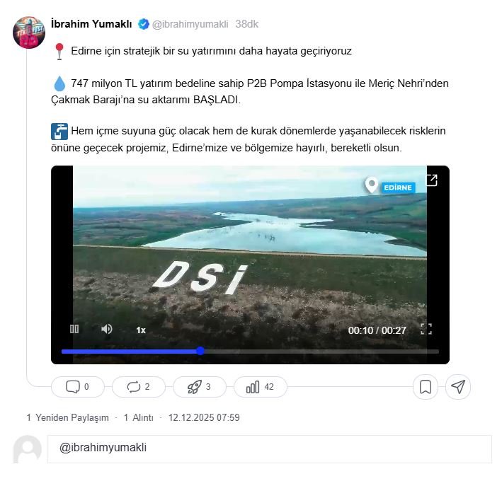 Bakan Yumaklı’dan Kritik Açıklama: Meriç Nehri’nden Çakmak Barajı’na Su Aktarımı Başladı