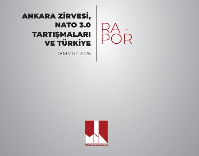 Milli İstihbarat Akademisi'nin hazırladığı rapor,