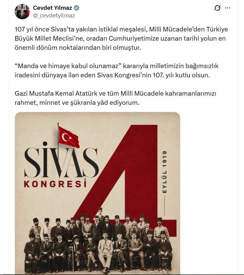 Cevdet Yılmaz: ‘Manda ve himaye kabul olunamaz’ kararıyla milletimizin bağımsızlık iradesini dünyaya ilan eden Sivas Kongresi’nin 107’nci yılı kutlu olsun